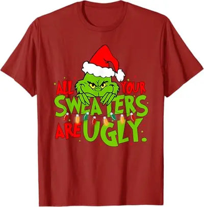All Your Sweaters Are Ugly Christmas T-Shirt Gift Humor Funny Xmas Costume Short Sleeve Blouses Cute Tee Family Matching Outfits
