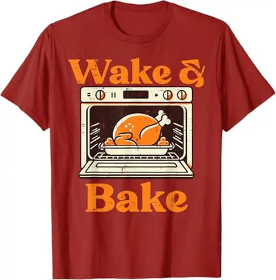 Thanksgiving Wake and Bake Funny Turkey Day Dad Men Women T-Shirt Humorous Thankful Graphic Outfit Short Sleeve Saying Tee Tops