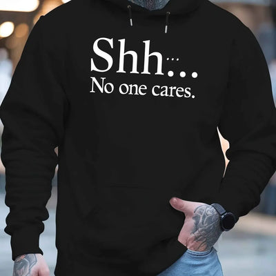 Shh No One Cares New Men'S Printed Autumn And Winter Sweatshirts, Versatile Spring Autumn Hooded Trendy Brand Sweatshirts