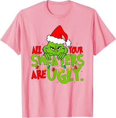All Your Sweaters Are Ugly Christmas T-Shirt Gift Humor Funny Xmas Costume Short Sleeve Blouses Cute Tee Family Matching Outfits