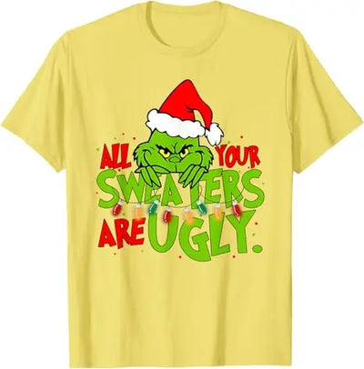 All Your Sweaters Are Ugly Christmas T-Shirt Gift Humor Funny Xmas Costume Short Sleeve Blouses Cute Tee Family Matching Outfits