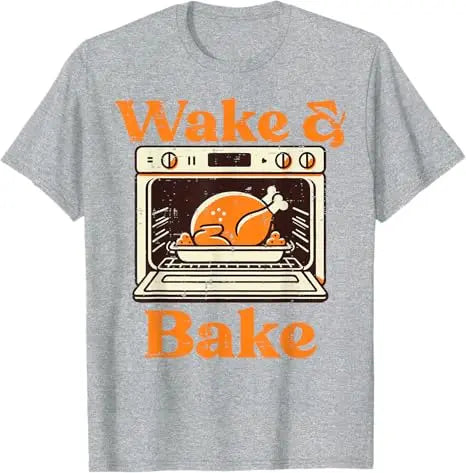 Thanksgiving Wake and Bake Funny Turkey Day Dad Men Women T-Shirt Humorous Thankful Graphic Outfit Short Sleeve Saying Tee Tops