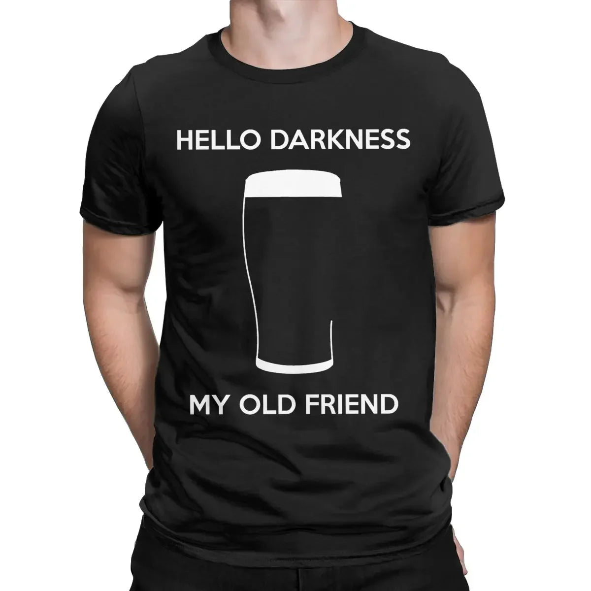 Men T-Shirts Hello Darkness My Old Friend Draught Beer Creative Cotton Tee Shirt Short Sleeve T Shirt Crew Neck Tops Gift Idea
