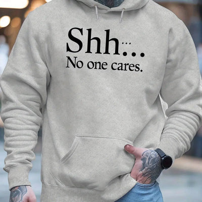 Shh No One Cares New Men'S Printed Autumn And Winter Sweatshirts, Versatile Spring Autumn Hooded Trendy Brand Sweatshirts