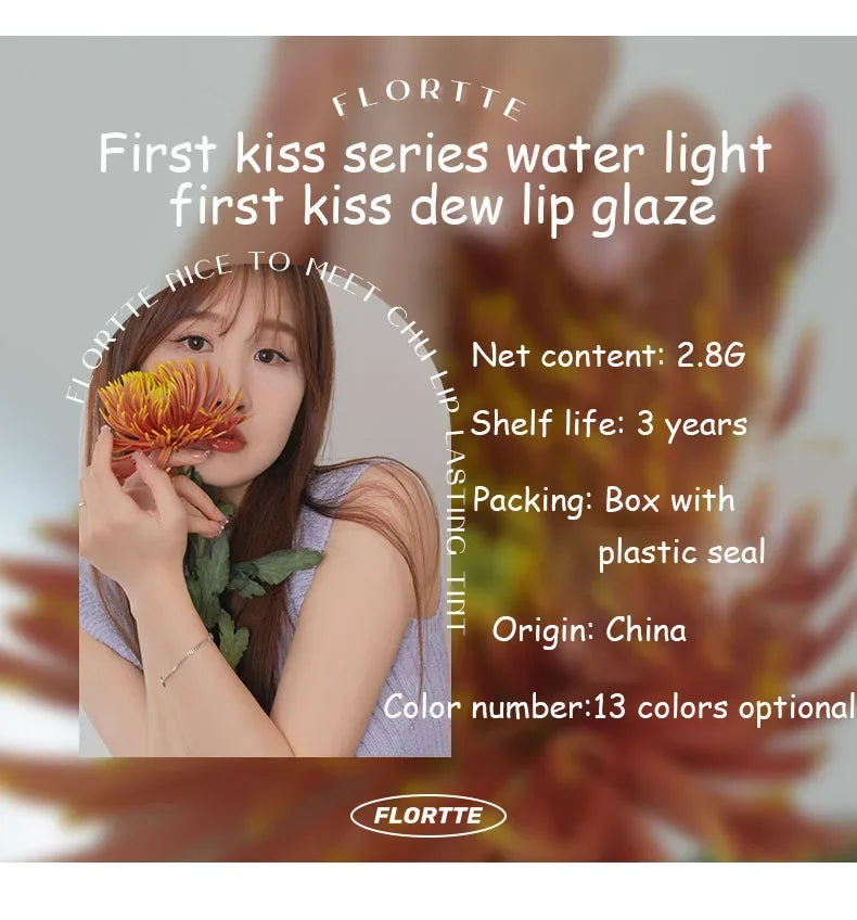 FLORTTE Beauty Lip Lasting Tint First Kiss Series Water Glossy Nice To Meet Chu Blooming Liquid Lipstick Makeup Women Cosmetics