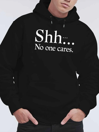 Shh No One Cares New Men'S Printed Autumn And Winter Sweatshirts, Versatile Spring Autumn Hooded Trendy Brand Sweatshirts